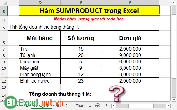 Hàm SUMPRODUCT - Hàm trả về tổng của các tích số của các thành phần tương ứng trong mảng trong Excel