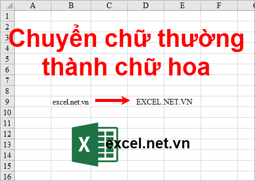 Cách chuyển chữ thường thành chữ hoa trong Excel