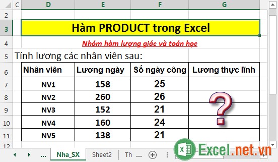 Hàm PRODUCT - Hàm trả về tích của các số trong Excel