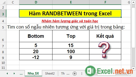 Hàm RANDBETWEEN - Hàm thực hiện trả về số ngẫu nhiên nằm giữa các số đã cho trước trong Excel