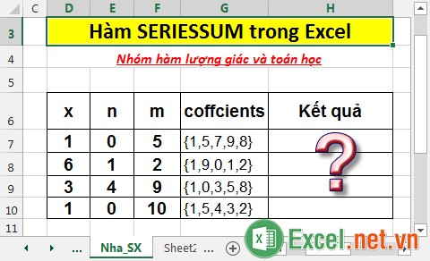 Hàm SERIESSUM - Hàm trả về tổng chuỗi lũy thừa theo công thức trong Excel