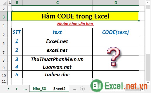 Hàm CODE - Hàm trả về một mã code cho ký tự đầu tiên trong chuỗi văn bản trong Excel
