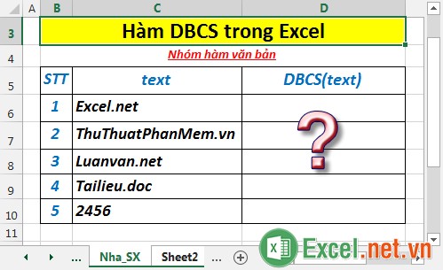 Hàm DBCS - Hàm chuyển đổi chuỗi ký tự có độ rộng 1 byte thành chuỗi ký tự có độ rộng 2 byte trong Excel
