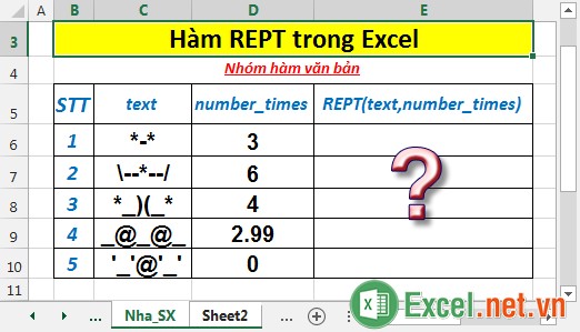 Hàm REPT - Hàm thực hiện lặp lại văn bản theo một số lần đã cho trong Excel