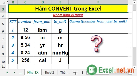 Hàm CONVERT - Hàm thực hiện chuyển đổi 1 số tự hệ thống đo lường này sang hệ thống đo lường khác trong Excel