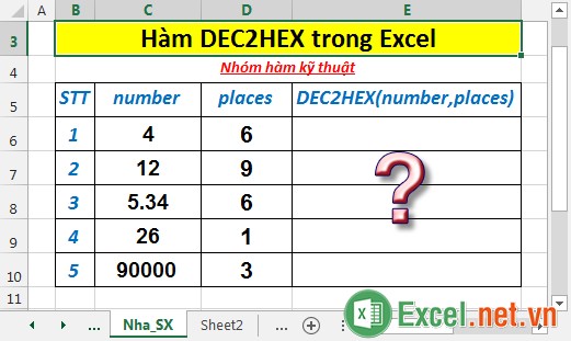 Hàm DEC2HEX - Hàm thực hiện chuyển đổi 1 số thập phân thành số thập lục phân trong Excel