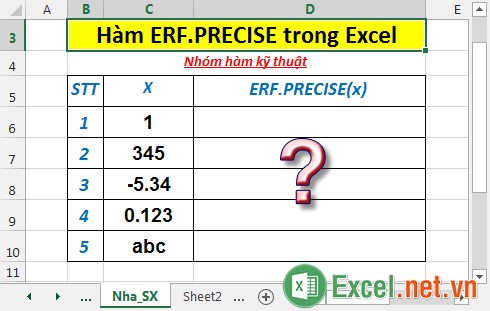 Hàm ERF.PRECISE - Trả về hàm sai số được lấy tích phân giữa giá trị 0 và một giá trị bất kì trong Excel