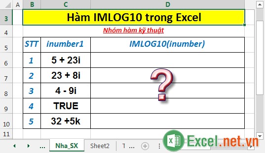 Hàm IMLOG10 - Hàm trả về lô – ga – rit thập phân cơ số 10 của 1 số phức với định dạng văn bản trong Excel