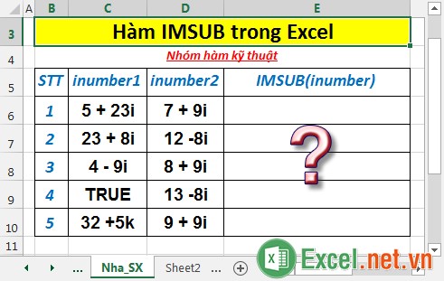 Hàm IMSUB - Hàm trả về hiệu của 2 số phức dưới dạng văn bản trong Excel