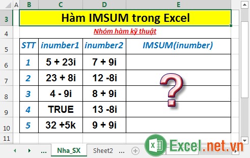Hàm IMSUM - Hàm trả về tổng của 2 số phức dưới dạng văn bản trong Excel