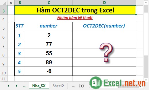 Hàm OCT2DEC - Hàm thực hiện chuyển đổi số bát phân thành số thập phân trong Excel
