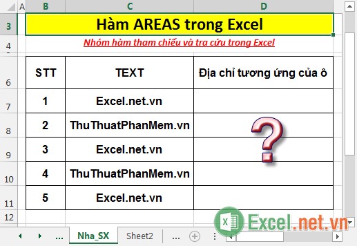 Hàm AREAS - Hàm trả về tổng số vùng trong một tham chiếu trong Excel