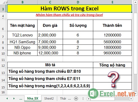 Hàm ROWS - Hàm trả về tổng số hàng trong một tham chiếu hoặc 1 mảng trong Excel
