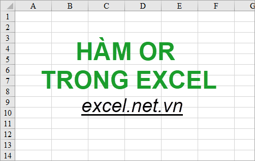 Hàm OR trong Excel – Cách sử dụng hàm OR và ví dụ