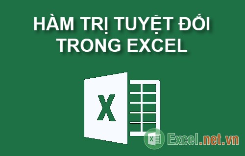 Trị vô cùng vô Excel - Cách người sử dụng và ví dụ