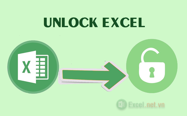Cách mở file Excel bị khóa đơn giản, nhanh chóng