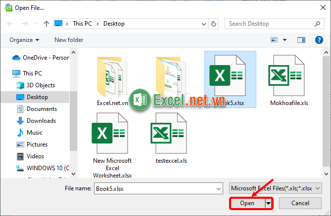 Chọn đến file Excel bị khóa rồi click vào Open